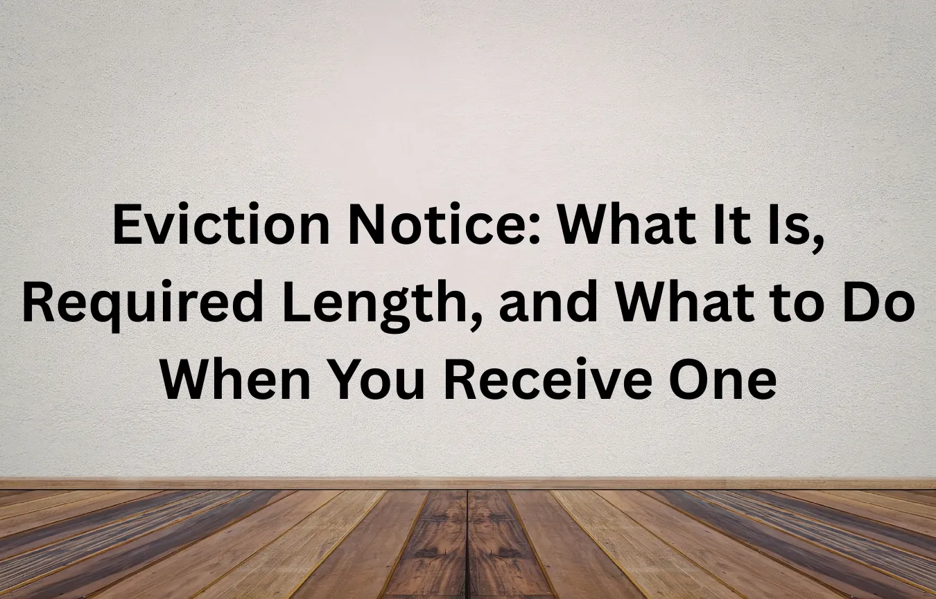 Eviction Notice: What It Is, Required Length, and What to Do When You Receive One