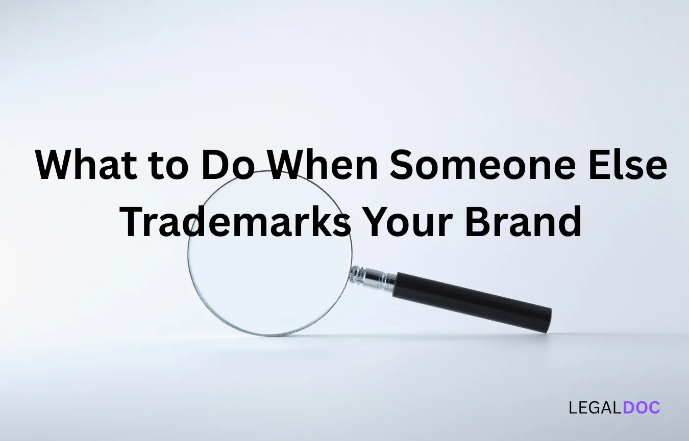 What to Do When Someone Else Trademarks Your Brand