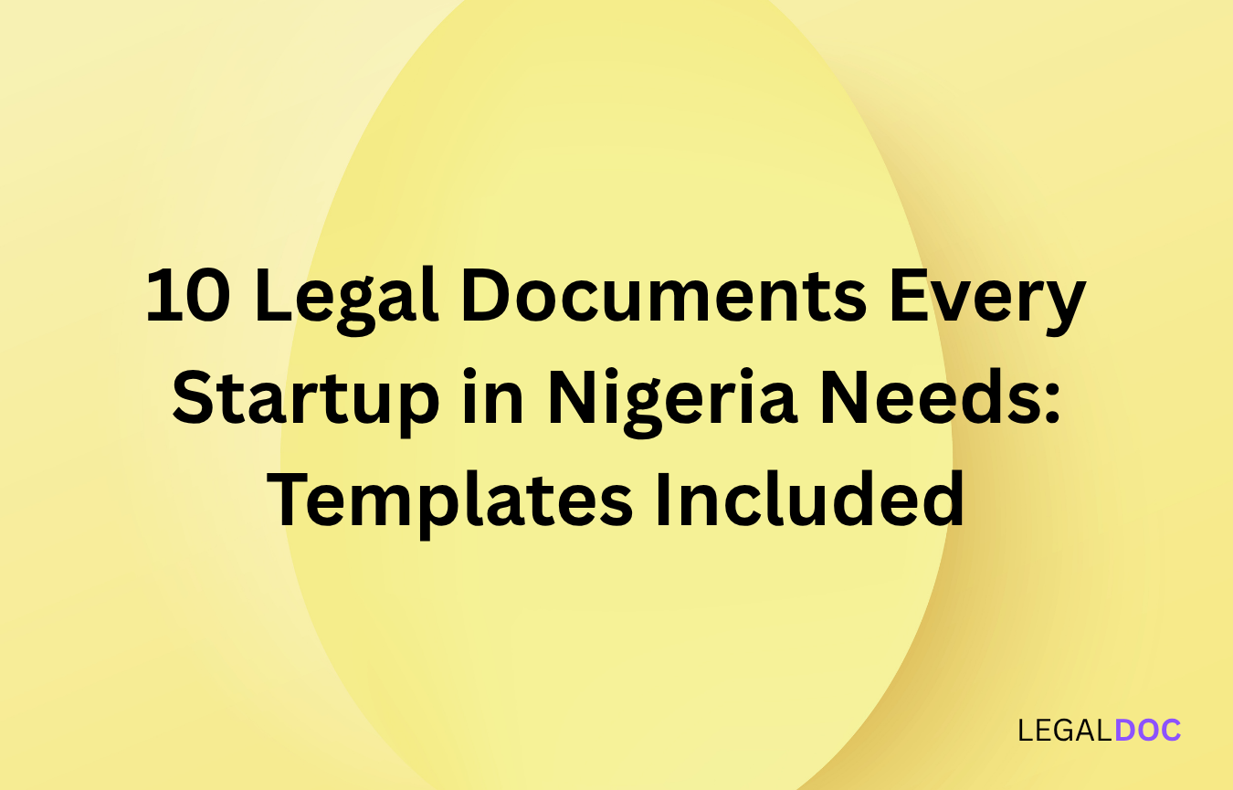 10 Legal Documents Every Startup in Nigeria Needs