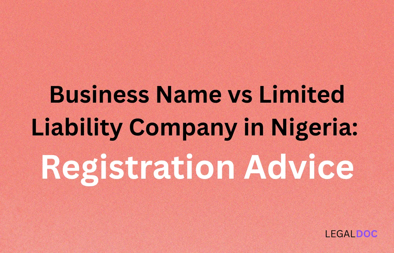 Business Name vs Limited Liability Company in Nigeria