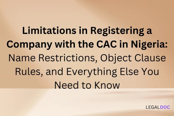 Limitations in Registering a Company with the CAC in Nigeria